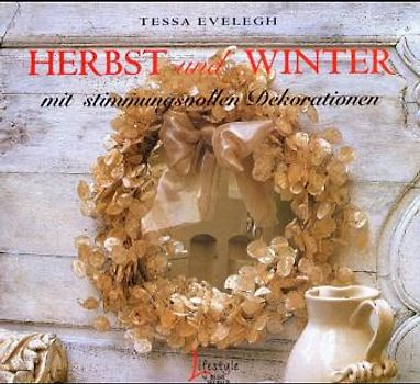 Herbst und Winter mit stimmungsvollen Dekorationen