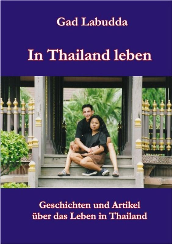 In Thailand leben