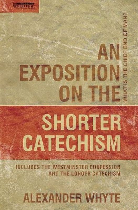 An Exposition on the Shorter Catechism