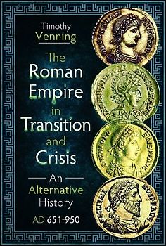 The Roman Empire in Transition and Crisis