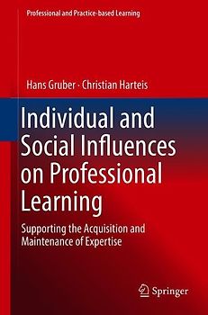 Individual and Social Influences on Professional Learning