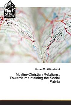 Muslim-Christian Relations: Towards maintaining the Social Fabric