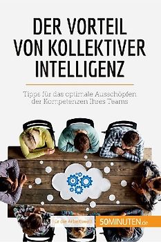 Der Vorteil von kollektiver Intelligenz