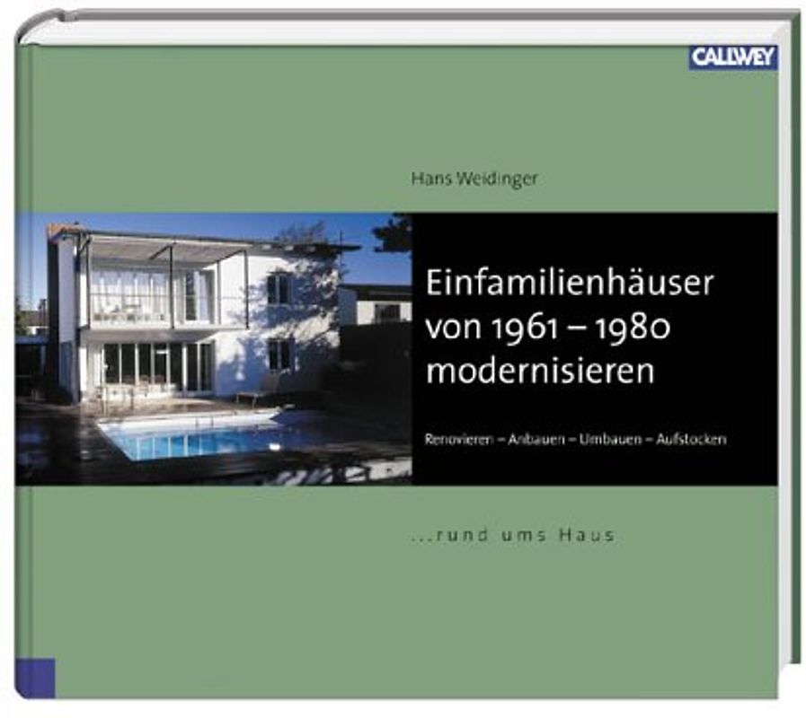 Einfamilienhäuser von 1960 - 1980 modernisieren
