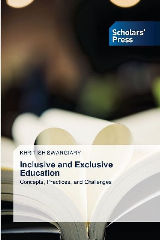 Inclusive and Exclusive Education