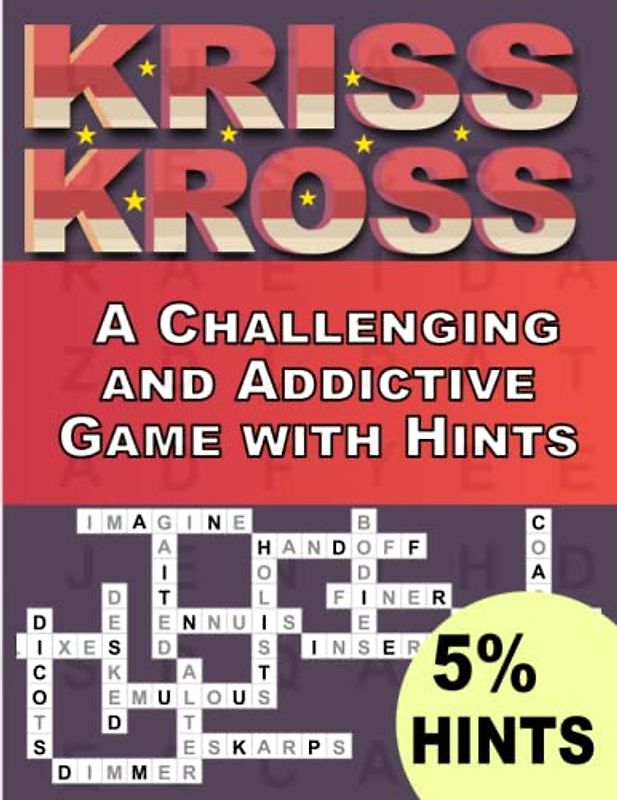 Kriss Kross Puzzles Book For Adults With 5% Hints: A Challenging and Addictive Game with Hints ,Crosswords