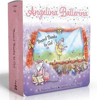 Angelina Ballerina Board Books to Go! (Boxed Set)