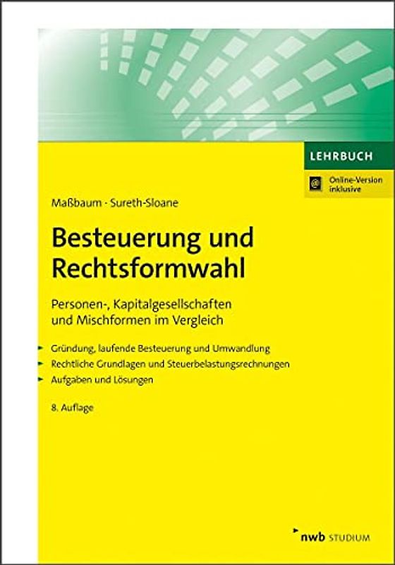 Besteuerung und Rechtsformwahl: Personen-, Kapitalgesellschaften und Mischformen im Vergleich