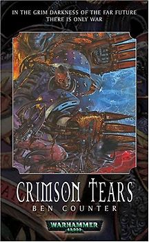 Crimson Tears (Warhammer 40,000 Novels)