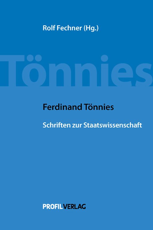Ferdinand Tönnies: Schriften zur Staatswissenschaft