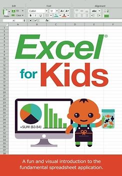 Excel for Kids: A fun and visual introduction to the fundamental spreadsheet application.