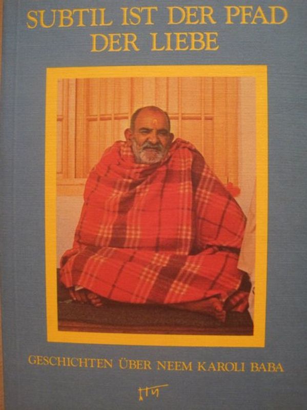 Subtil ist der Pfad der Liebe