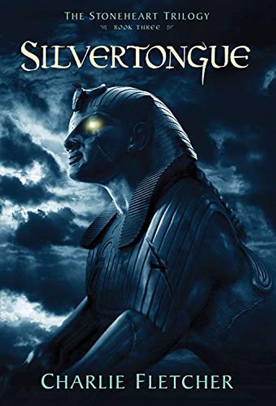 Silvertongue (The Stoneheart Trilogy, 3, Band 3)