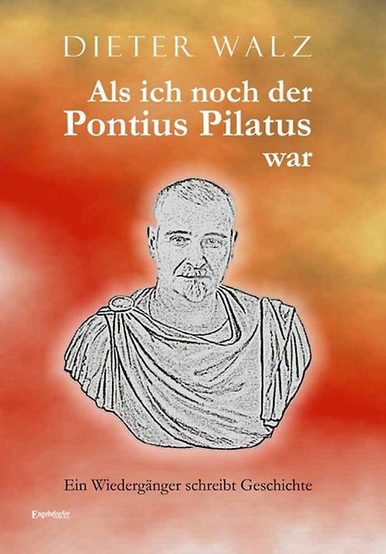 Als ich noch der Pontius Pilatus war