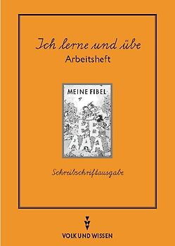 Meine Fibel - Ausgabe 1997 / Ich lerne und übe. Schreibschrift. Arbeitsheft