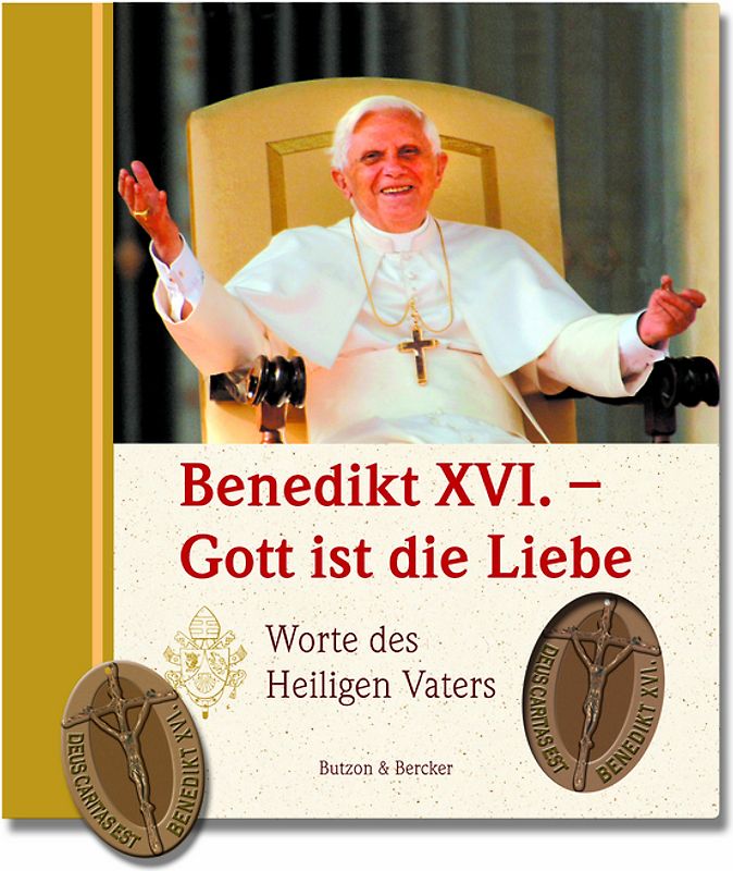 Benedikt XVI. - Gott ist die Liebe
