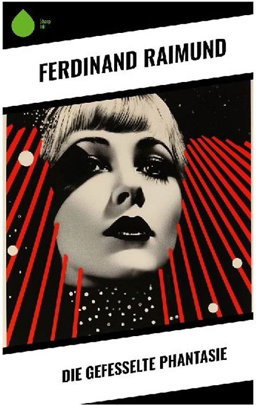 Die gefesselte Phantasie