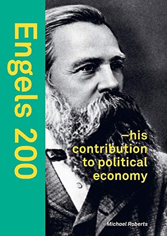 Engels 200: – his contribution to political economy