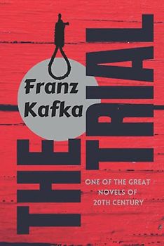 The Trial By Franz Kafka (Illustrated Edition)