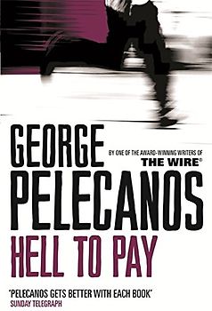 Hell to Pay - George Pelecanos [Paperback]