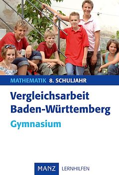Vergleichsarbeit Baden-Württemberg Mathematik 9. Schuljahr Gymnasium
