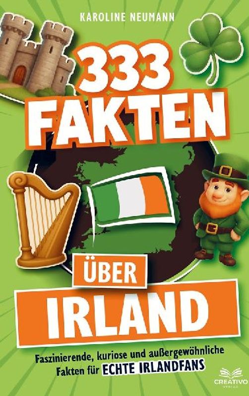 333 Fakten über Irland: Faszinierende, kuriose und außergewöhnliche Fakten für echte Irlandfans