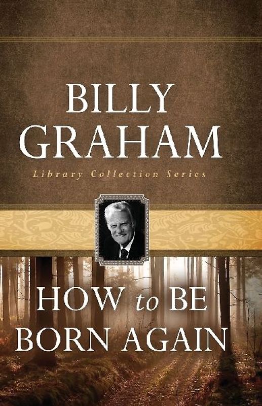 How To Be Born Again