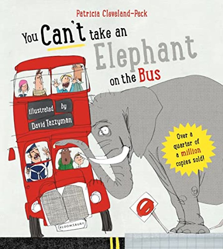 You Can't Take An Elephant On the Bus (You Can’t Let an Elephant...)