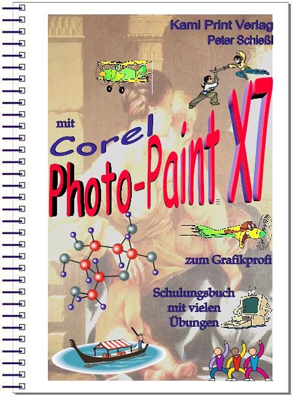 Corel Photo-Paint X7 - digitale Bildbearbeitung