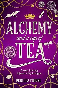 Alchemy and a Cup of Tea