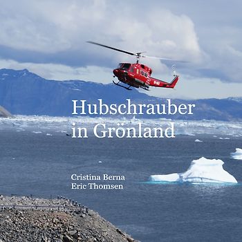 Hubschrauber in Grönland