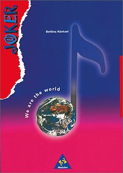 JOKER. Arrangements und Liedersammlungen / Joker. We are the world: Lieder über Umweltschmutz und Umweltschutz