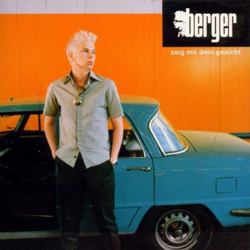 Berger - Zeig Mir Dein Gesicht