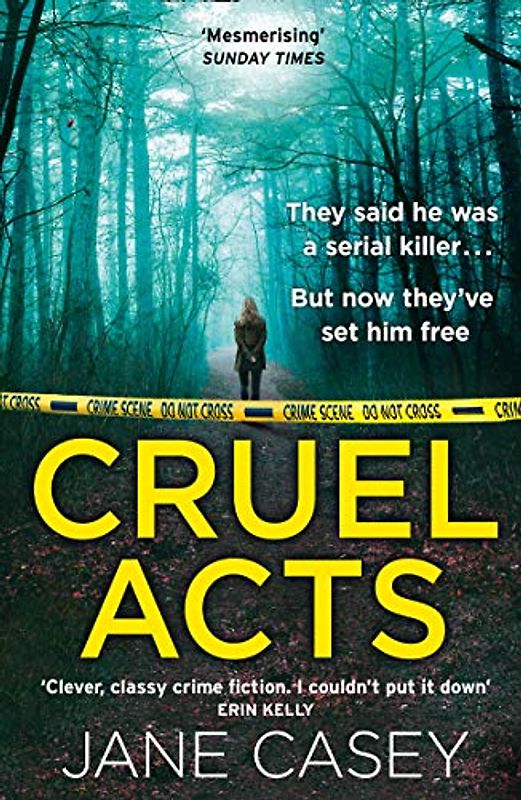 Cruel Acts: The Top Ten Sunday Times suspense thriller bestseller and winner of the Irish Independent crime fiction book of the year (Maeve Kerrigan, Band 8)