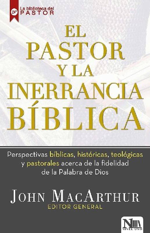 El Pastor Y La Inerrancia Bíblica