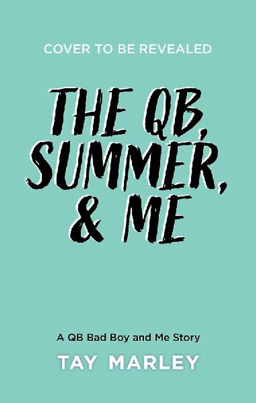 The QB, Summer and Me