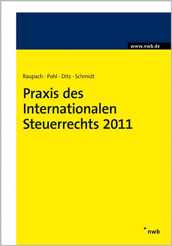 Praxis des Internationalen Steuerrechts 2011