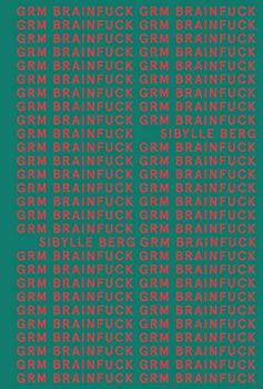 GRM Brainfuck (AdN) (AdN Alianza de Novelas, Band 170)