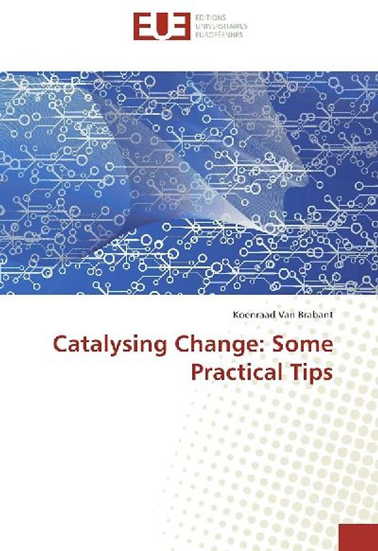 Catalysing Change: Some Practical Tips
