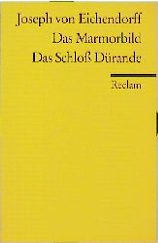 Das Marmorbild. Das Schloss Dürande