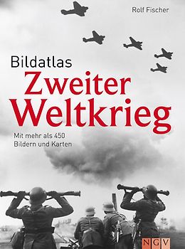 Bildatlas Zweiter Weltkrieg