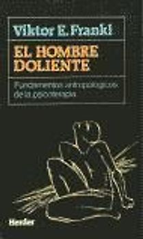 El hombre doliente : fundamentos antropológicos de la psicoterapia