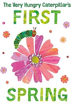 The Very Hungry Caterpillar's First Spring
