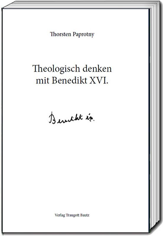 Theologisch denken mit Benedikt XVI.