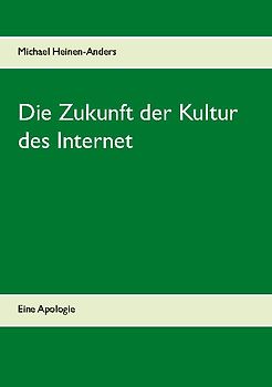 Die Zukunft der Kultur des Internet