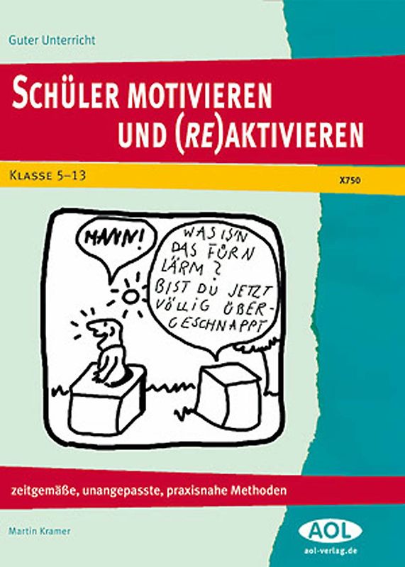 Schüler motivieren und (re)aktivieren
