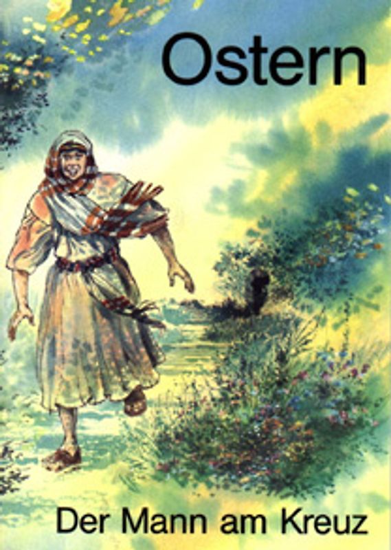 Ostern. Der Mann am Kreuz