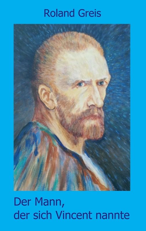 Der Mann, der sich Vincent nannte