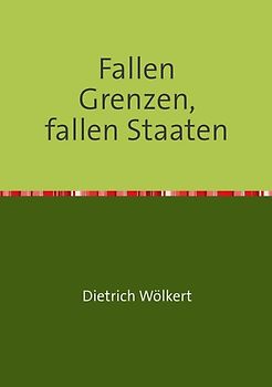 Im fünfzigsten Jahr / Fallen Grenzen, fallen Staaten