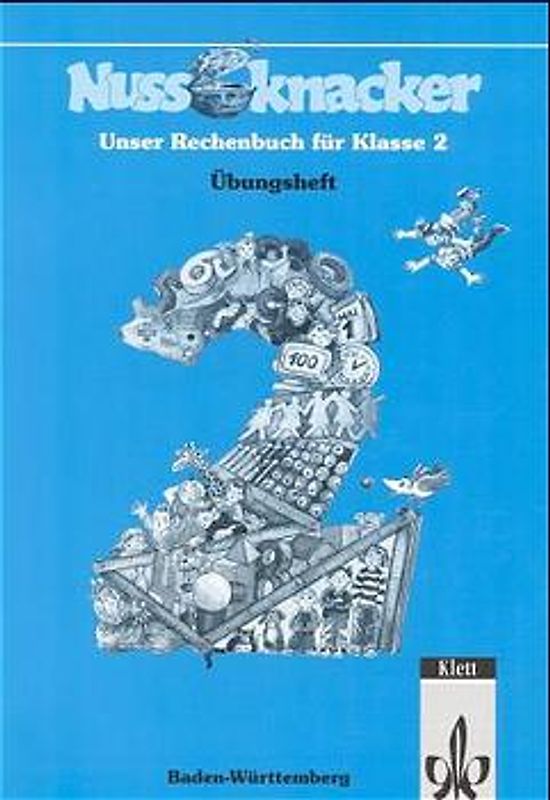 Unser Rechenbuch - Nussknacker - Ausgabe C für Baden-Württemberg. Übungsheft